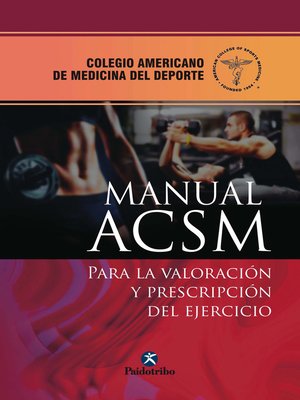 cover image of Manual ACSM para la valoración y prescripción del ejercicio